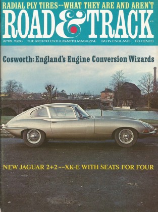 ROAD & TRACK 1966 APR - XK-E 2+2, DB6 & 3S, SONETT 2